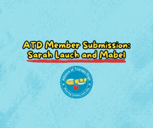 ATD Member Submission: Sarah Lauch and Mabel